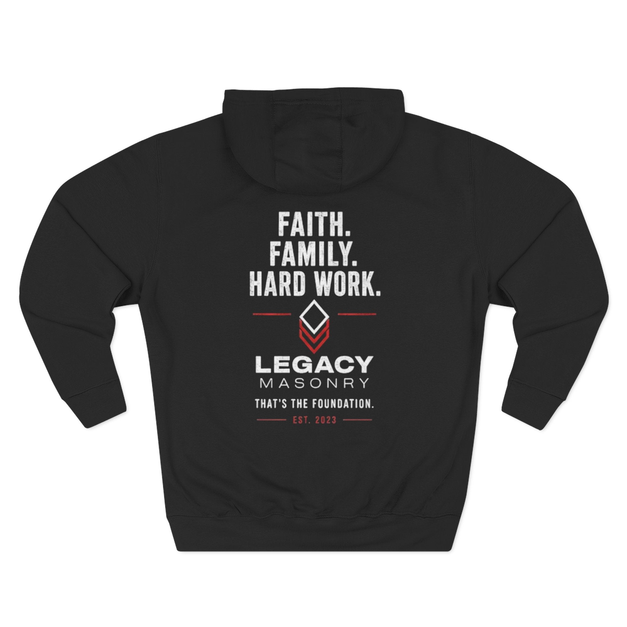 Faith Family Hard Work hoodie | Legacy Masonry logo, Construction themed